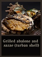 Grilled abalone and sazae (turban shell)